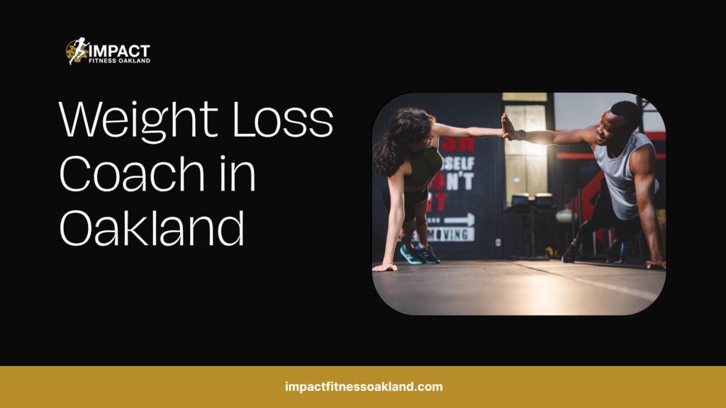Weight loss coach in Oakland — Impact Fitness Oakland personal trainer guiding a client through a strength workout